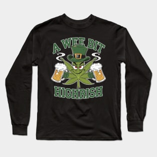 A Wee Bit Highrish Funny 420 Weed Marijuana St Patricks Day Long Sleeve T-Shirt